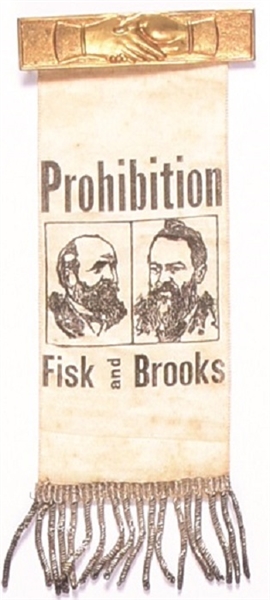 Fisk, Brooks Rare Prohibition Party Jugate Ribbon