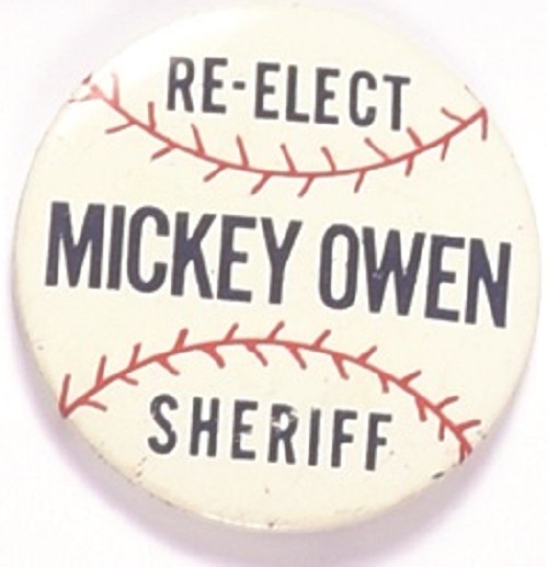 Re-Elect Mickey Owen Sheriff Baseball Pin