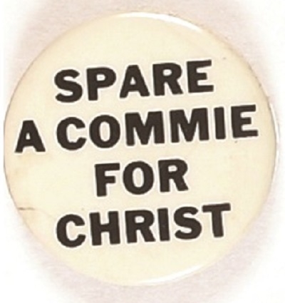 Spare a Commie for Christ