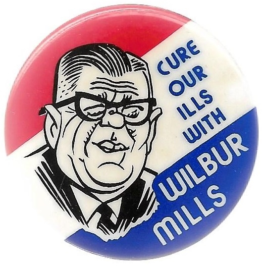 Cure Our Ills With Wilbur Mills 