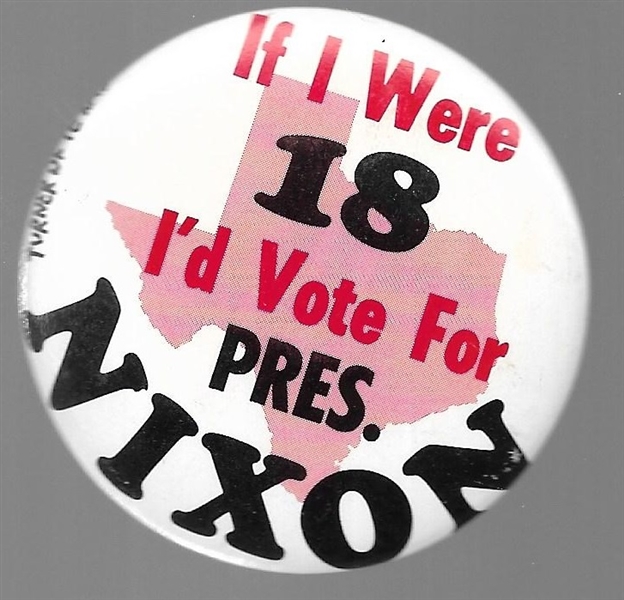 If I were 18 Id Vote for Nixon