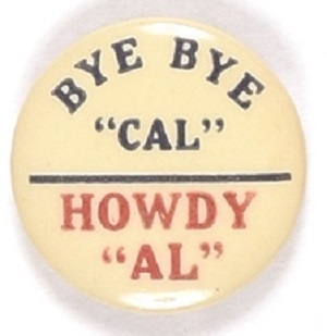 Al Smith Bye-Bye Cal, Howdy Al