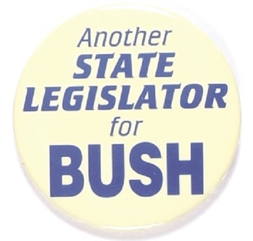 Another State Legislator for Bush 1992 Pin