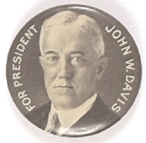 John W. Davis for President Gray Celluloid
