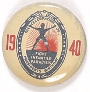 FDR 1940 Birthday Fight Infantile Paralysis Pin