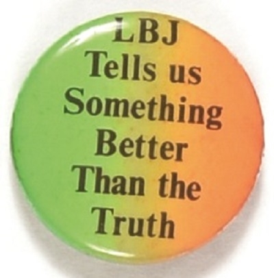LBJ Tells Us Something Better Than Truth