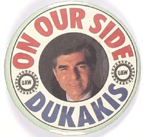 Dukakis UAW On Our Side Green Border