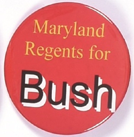 Maryland Regents for Bush Yellow Pin
