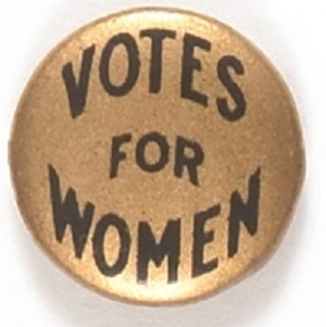 Votes for Women Bold Letters Celluloid