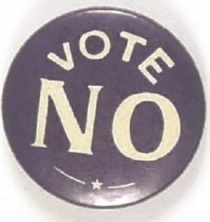 Vote No Prohibition Pin