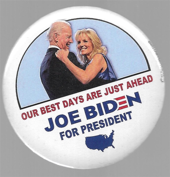 Biden Our Best Days are Just Ahead 