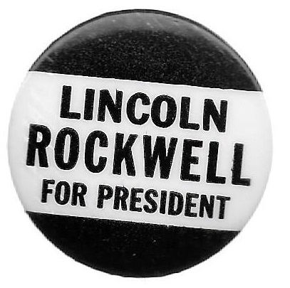Lincoln Rockwell for President 