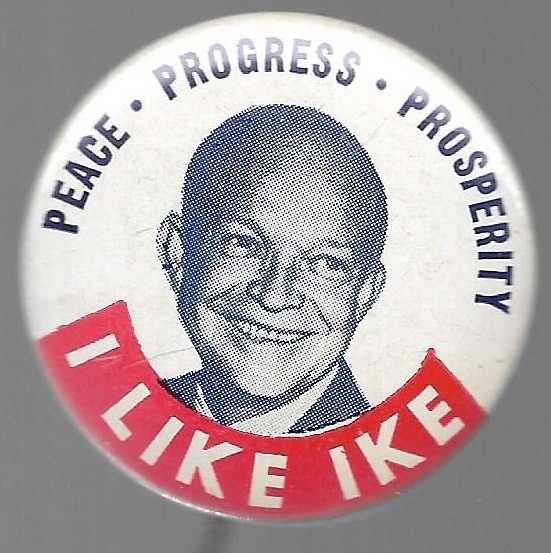 I Like Ike Peace, Progress, Prosperity 