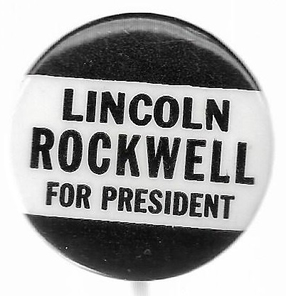 Lincoln Rockwell for President 