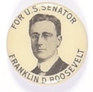 Franklin Roosevelt for Senator