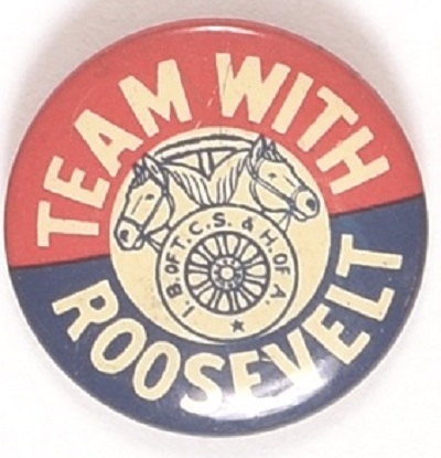 Team With Roosevelt Teamsters Litho