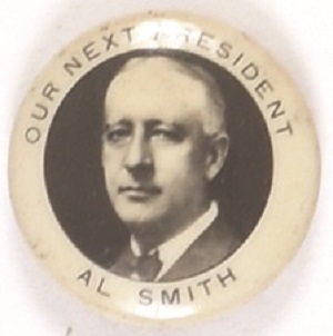 Al Smith Our Next President