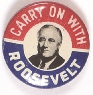 Carry on With Roosevelt Litho