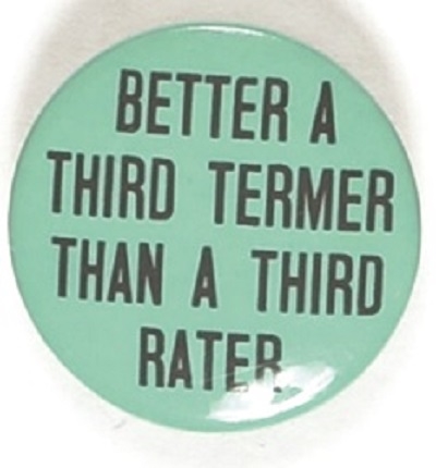 Better a Third Termer than a Third Rater