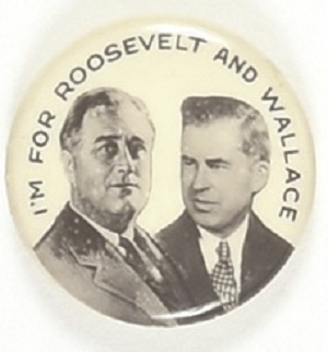 Im for Roosevelt and Wallace Jugate