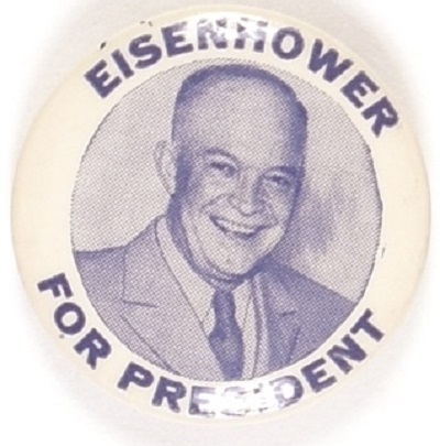 Eisenhower for President Blue, White Picture Pin
