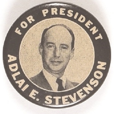 Adlai E. Stevenson for President Unusual Celluloid