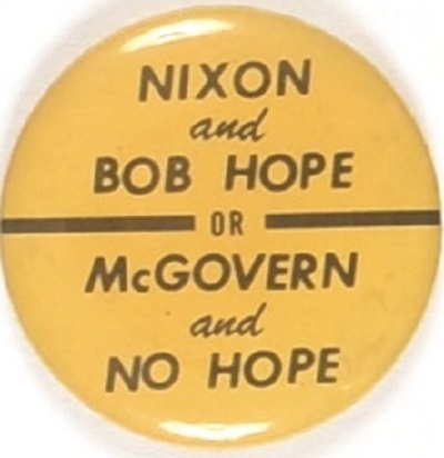 Nixon and Bob Hope, McGovern and No Hope