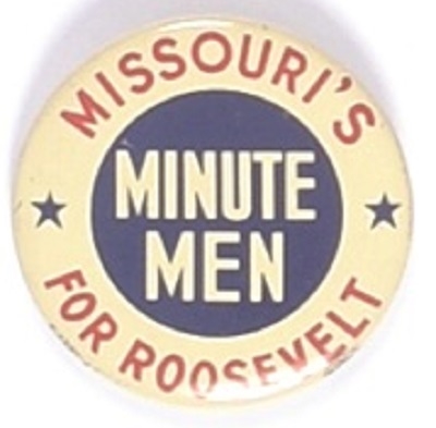 Missouris Minute Men for Roosevelt