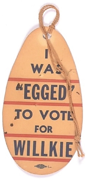 I Was Egged to Vote for Willkie