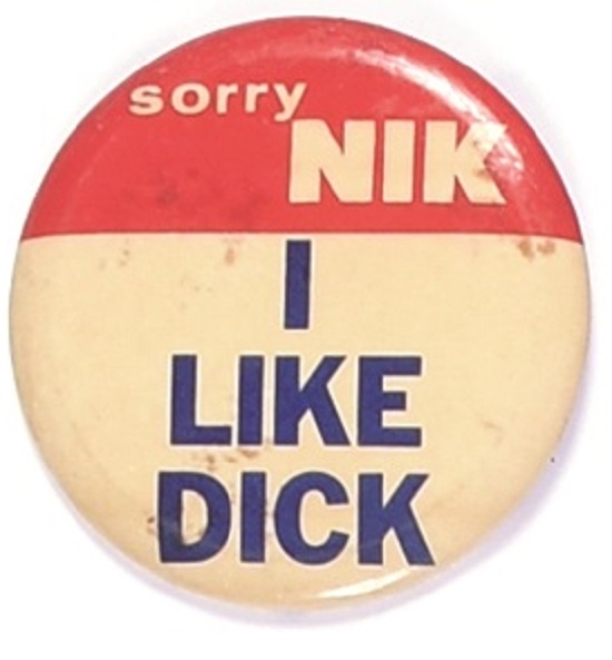 Nixon Sorry Nik I Like Dick