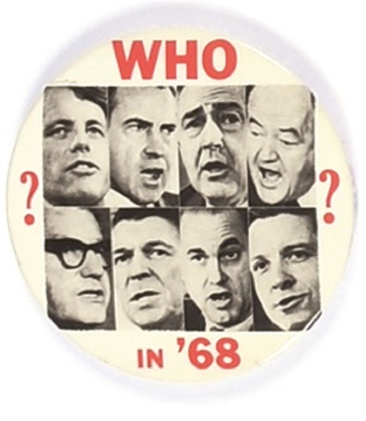 Who in 68? Presidential Hopefuls