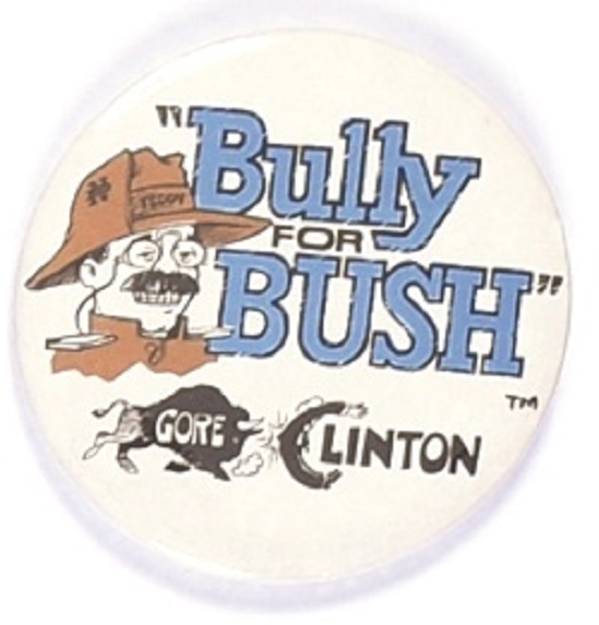 Bully Bush, Gore Clinton N.D. Rough Rider Pin