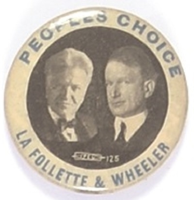 LaFollette and Wheeler Peoples Choice