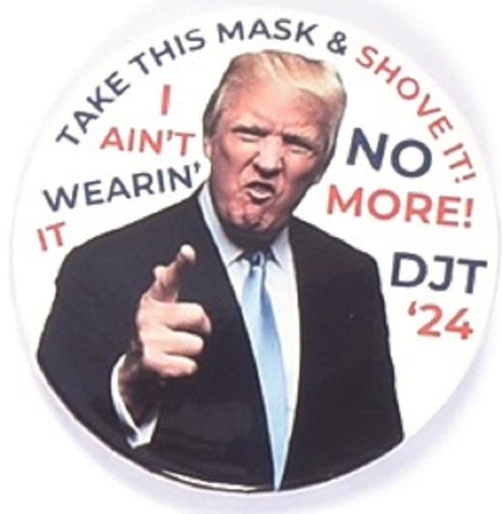 Trump Take This Mask and Shove It