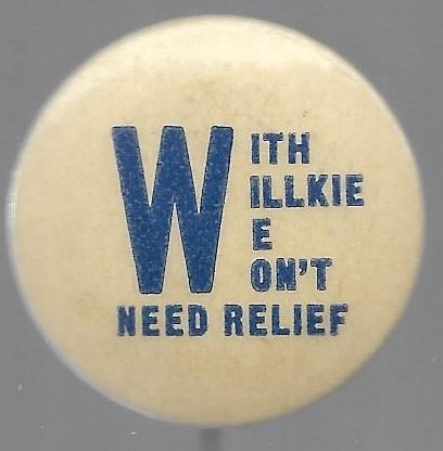 With Willkie We Won't Need Relief