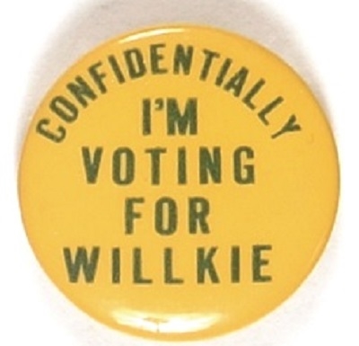 Confidentially Im Voting for Willkie