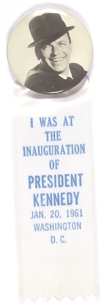 Frank Sinatra, I Was at the Inauguration of President Kennedy Pin and Ribbon