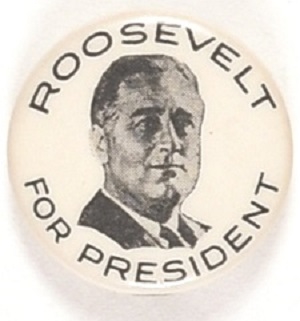 Roosevelt for President Different Celluloid