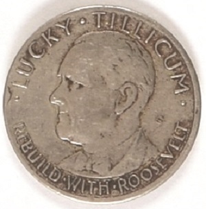 Franklin Roosevelt Lucky Tillicum Medal
