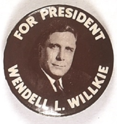 Wendell L. Willkie for President