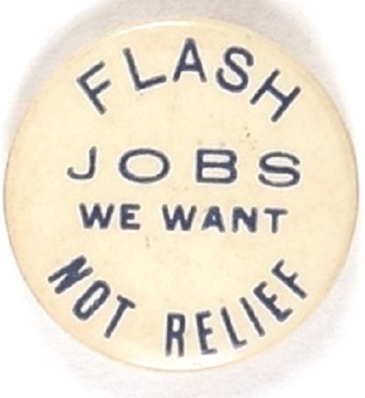 Willkie Flash! We Want Jobs, Not Relief
