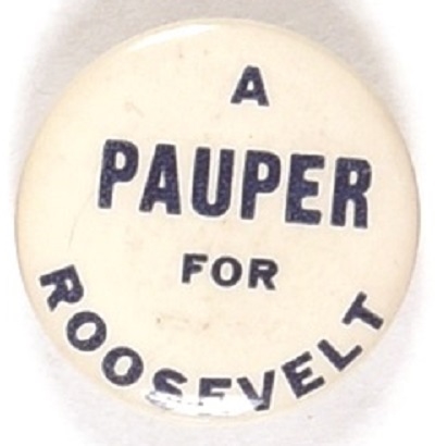 A Pauper for Roosevelt 