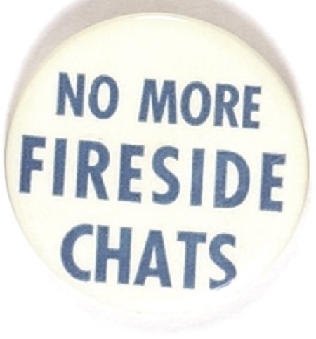 No More Fireside Chats