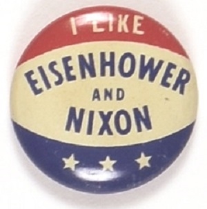 I Like Eisenhower and Nixon Three Stars Litho