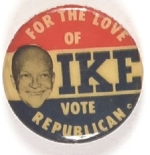 For the Love of Ike Vote Republican