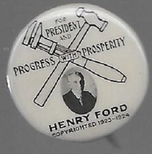 Henry Ford for President Progress With Prosperity Pin