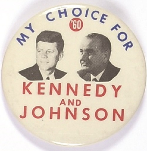 Kennedy and Johnson, My Choice for 60