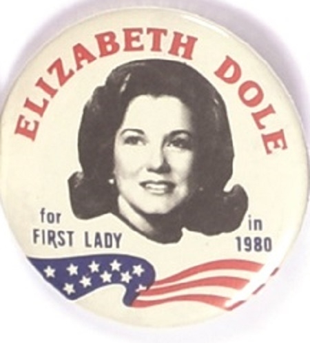Elizabeth Dole for First Lady