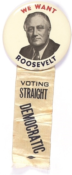 We Want Roosevelt Pin and Ribbon