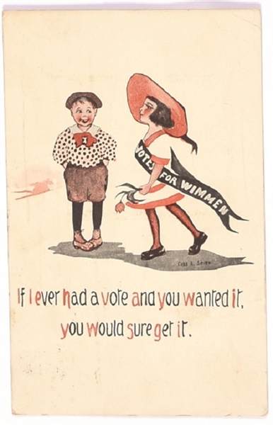 Suffrage Postcard “If I Ever Had a Vote and You Wanted It ...”